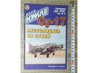 Magazine & Su-17 Swallow of Sukhoi (Club Kryle No. 30) ...