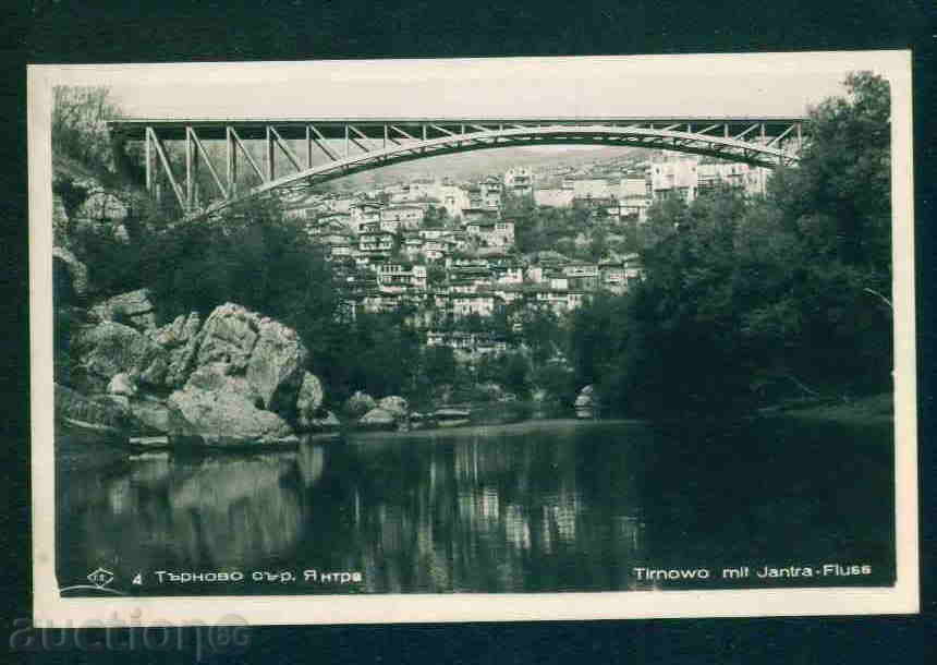 ТЪРНОВО - КАРТИЧКА Bulgaria postcard TARNOVO - А 961