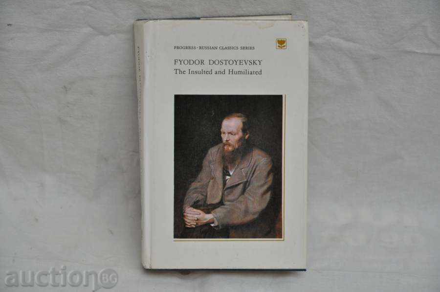 The Insulted and Humiliated - FYODOR DOSTOYEVSKY