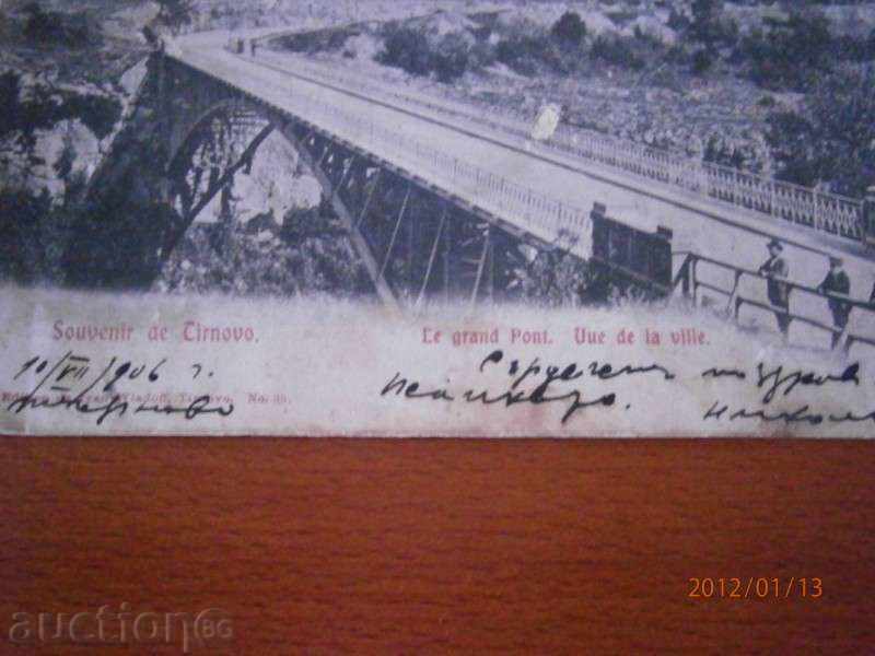 Auction Old card - Tarnovo - The Big Bridge - traveled 1906 Auction Old card - Tarnovo - The Big Bridge - traveled 1906