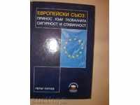 Petar Popchev - "The European Union. A contribution to the global ..."