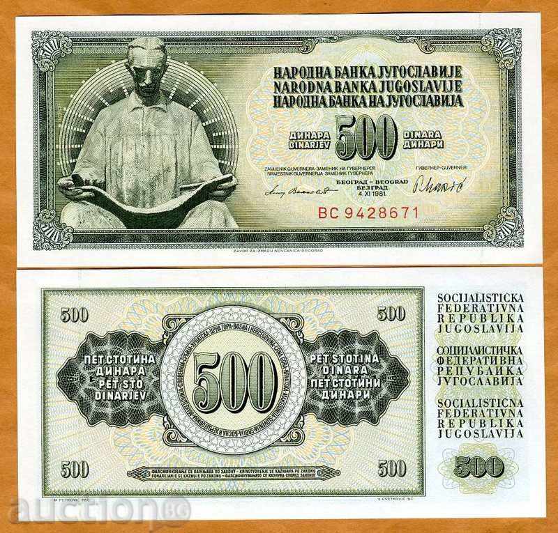 Zorbas LICITAȚII IUGOSLAVIA 500 dinari 1981 UNC