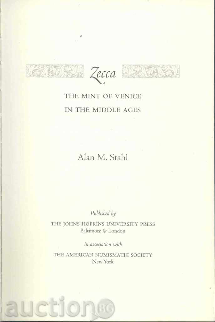 Alan M. Stahl - ZECCA. The mint of Venice in the middle ages with price 150.00 BGN | € 76.69 Alan M. Stahl - ZECCA. The mint of Venice in the middle ages with price 150.00 BGN | € 76.69