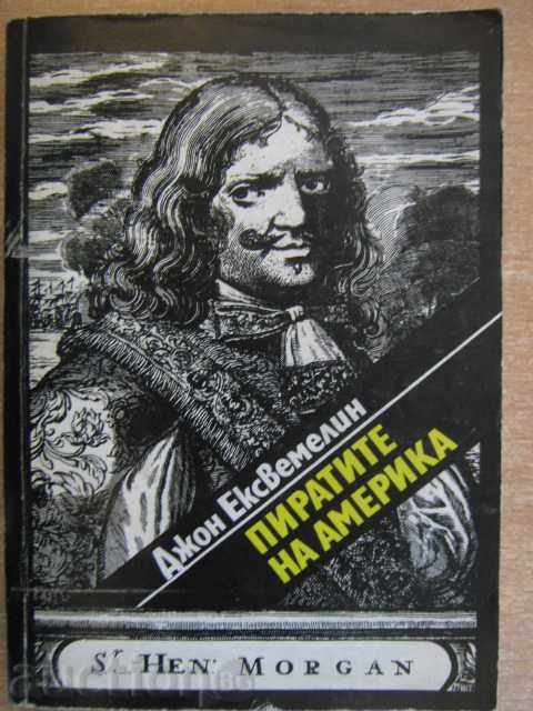 Βιβλίο "Οι Πειρατές της Αμερικής - John Eksvemelin" - 280 π -. 1