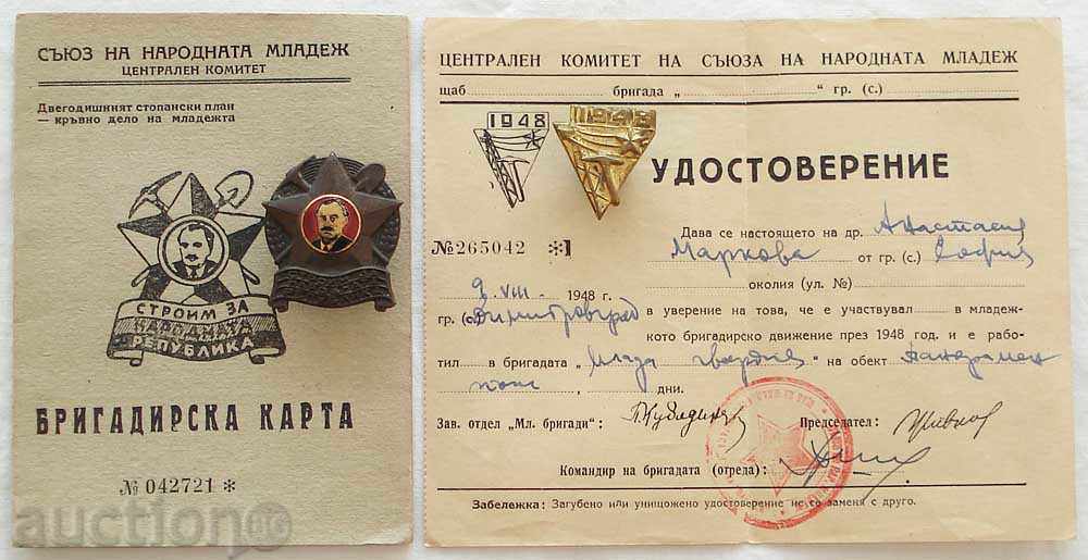 902. Participation in the Brigadier movement, the signs are from 1948
