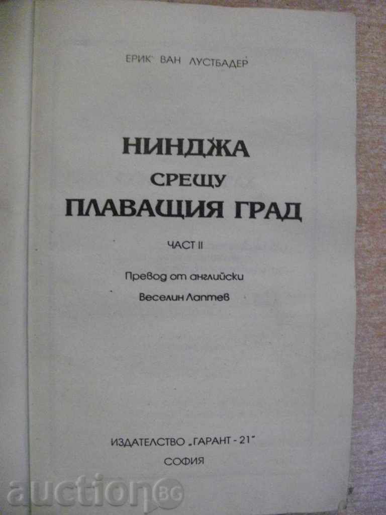 Licitație Book "Ninja versus plutitor oraș-part2-E.Lustbader" -288str.