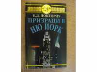 Ghost New York - E.L.Doctorow's Book - 254 pages