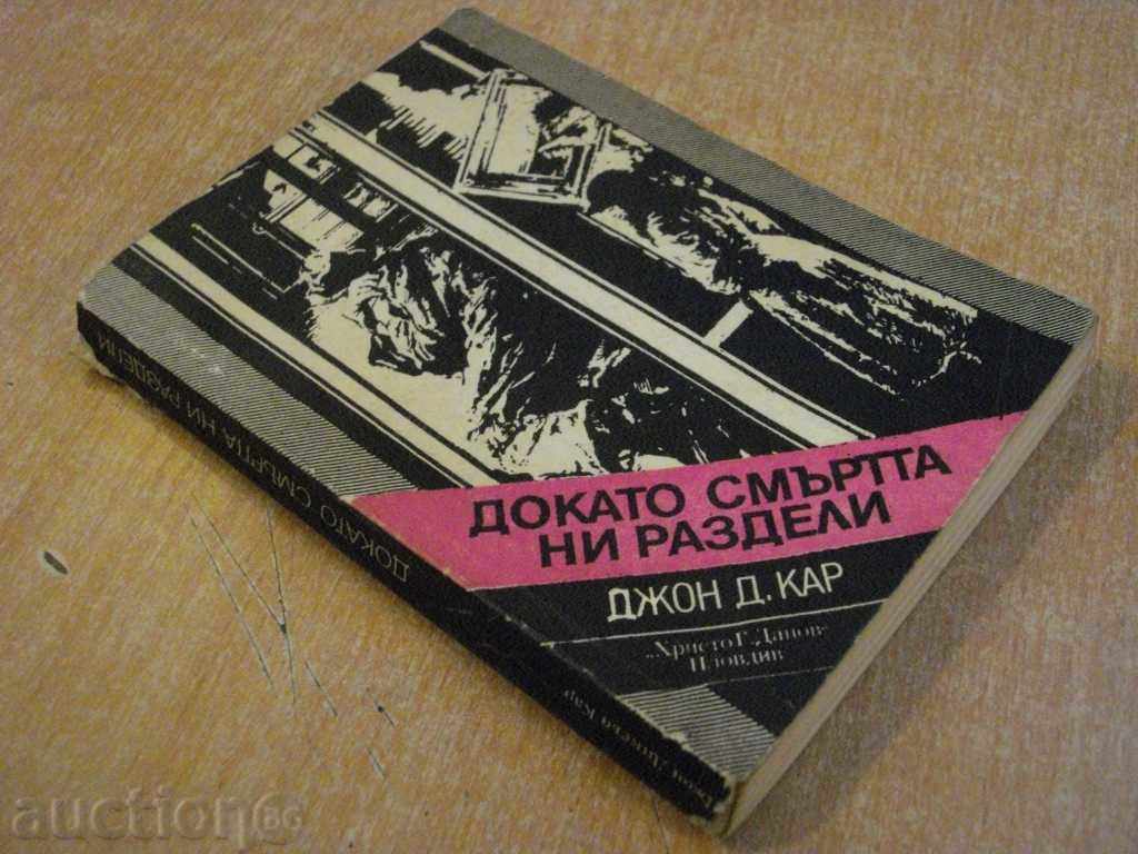 The Book "While Death Us Separated - John D. Carter" - 272 p. - 6 The Book "While Death Us Separated - John D. Carter" - 272 p. - 6
