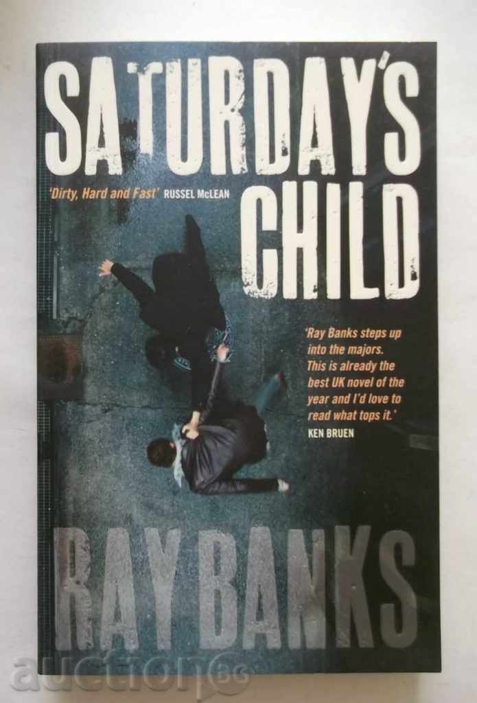 SATURDAY'S CHILD - RAY BANKS 2006
