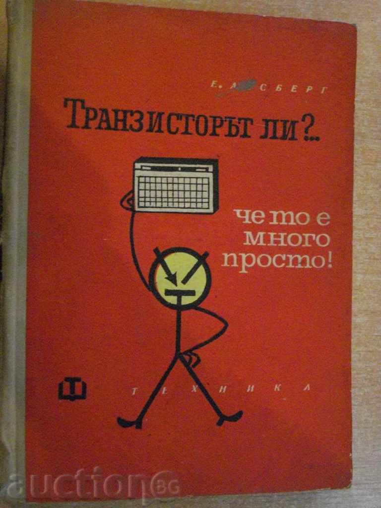 The Book "The Transistor? ... That It's Very Simple" - 182 p.