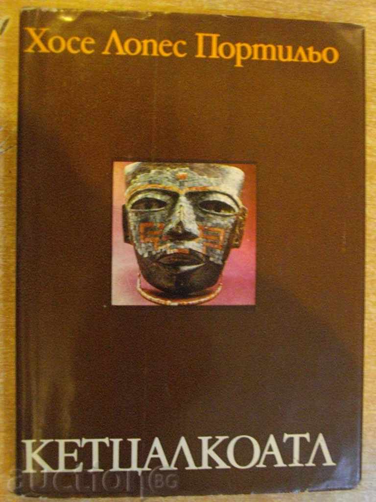 Book "Quetzalcoatl - Jose Lopez Portillo" - 168 pagini.