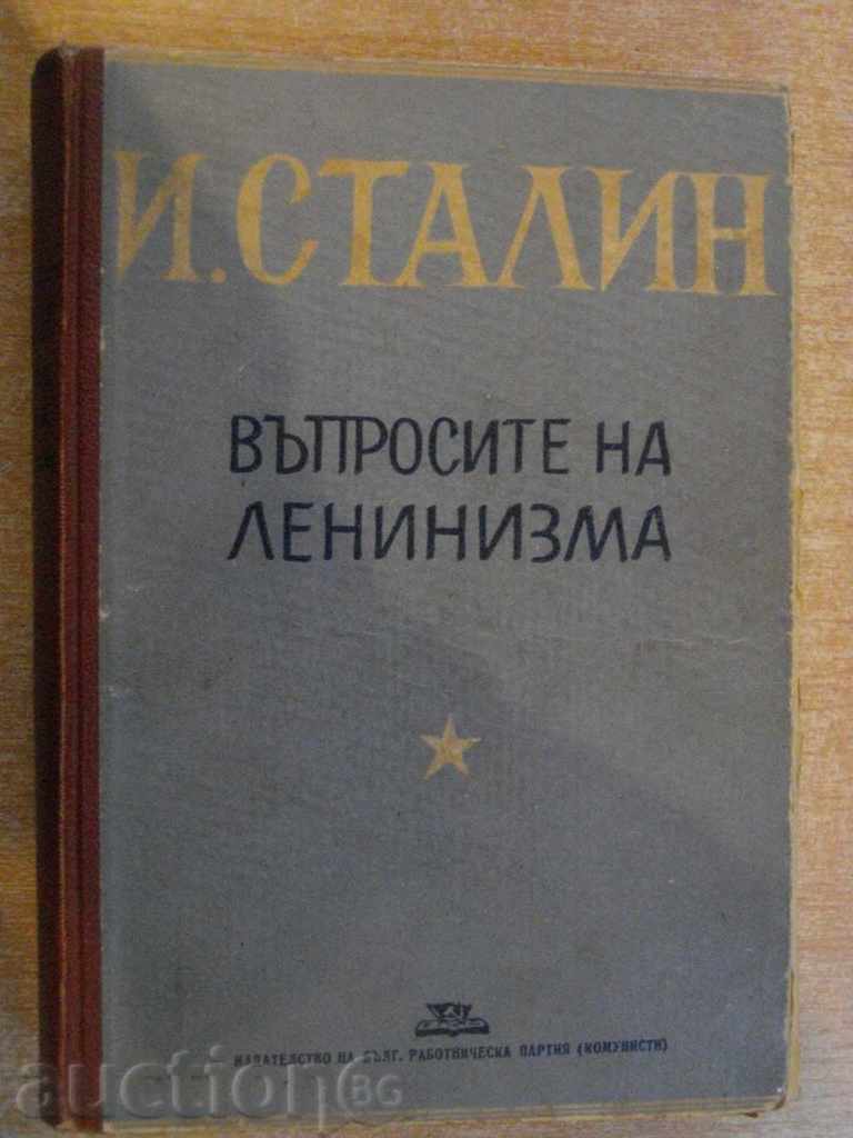 Book "Întrebări leninismului - I.Stalin" - 682 p.