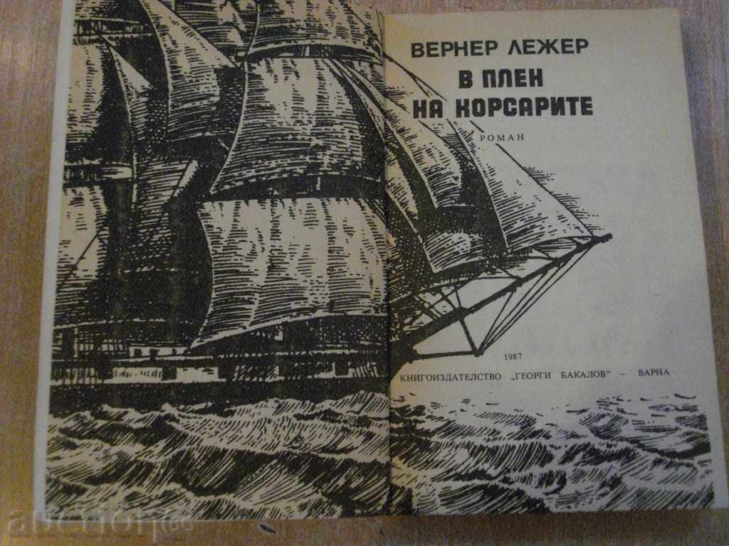 The book "In the Corsair Captivity - Werner Lieger" - 334 pp. with price 3.50 BGN | € 1.79 The book "In the Corsair Captivity - Werner Lieger" - 334 pp. with price 3.50 BGN | € 1.79