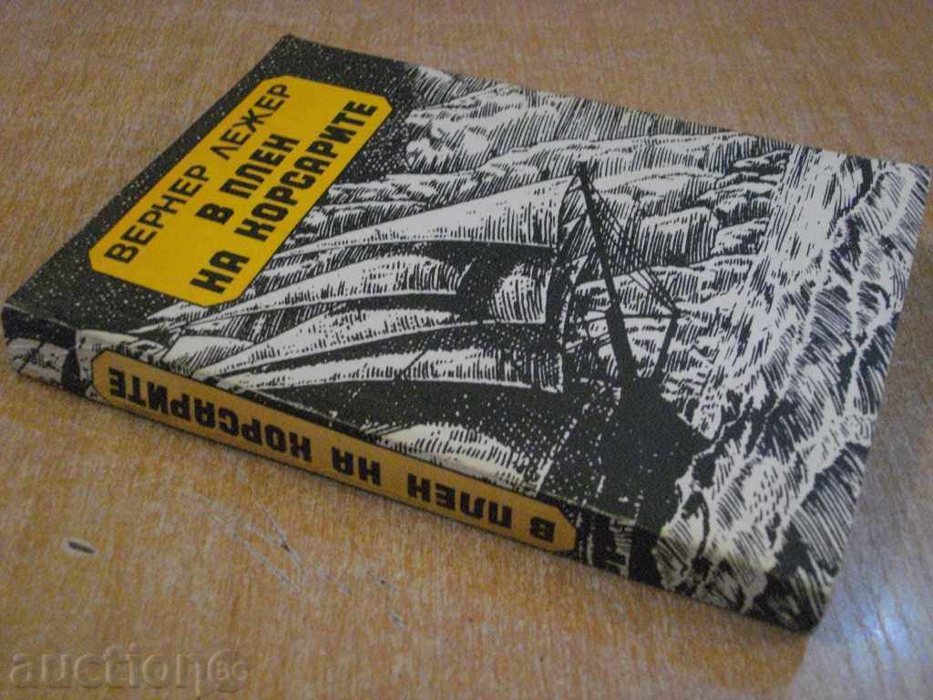 The book "In the Corsair Captivity - Werner Lieger" - 334 pp. - 7 The book "In the Corsair Captivity - Werner Lieger" - 334 pp. - 7