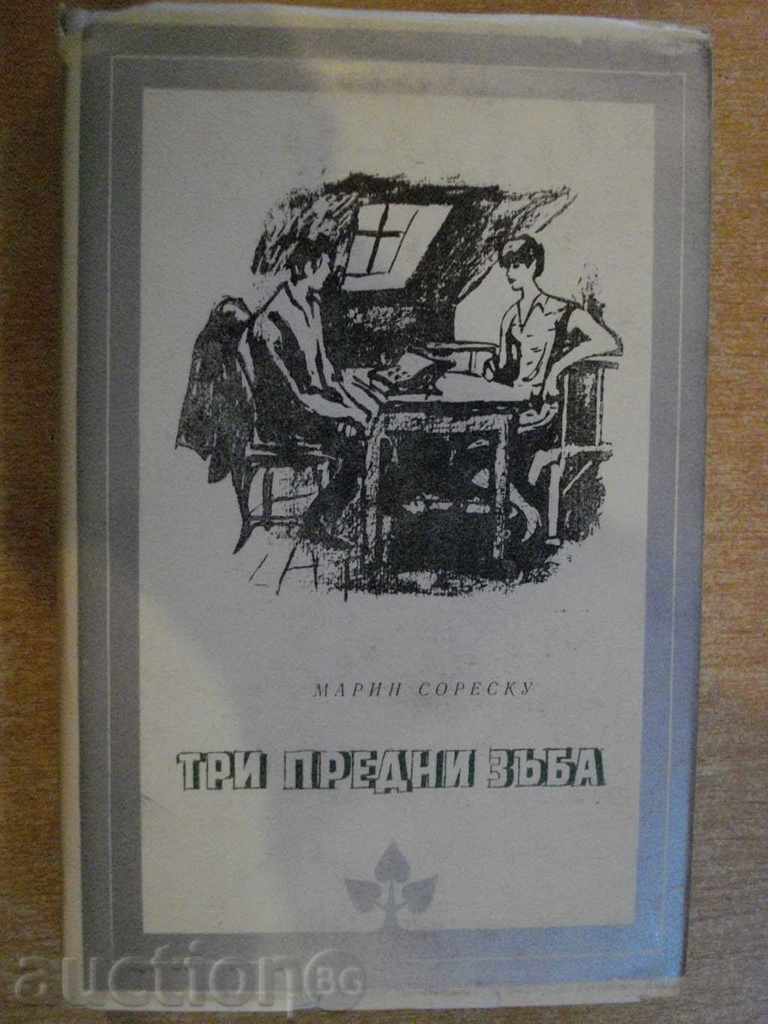 Book "Trei dinți din față - Marin Sorescu" - 534 p.