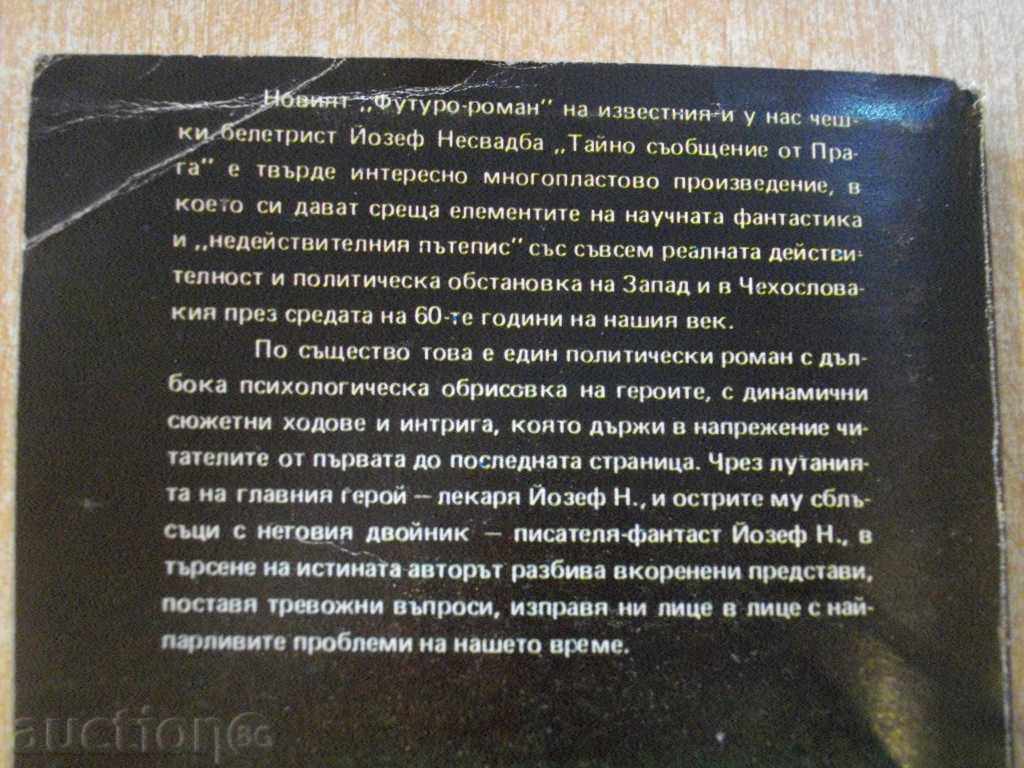 "Mystery Message from Prague - Josef Neswada" - 298 pp. - 6 "Mystery Message from Prague - Josef Neswada" - 298 pp. - 6