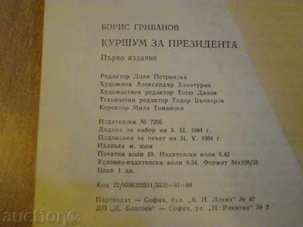 "Bullet for the President - Boris Gribanov" - 160 pages - 5 "Bullet for the President - Boris Gribanov" - 160 pages - 5