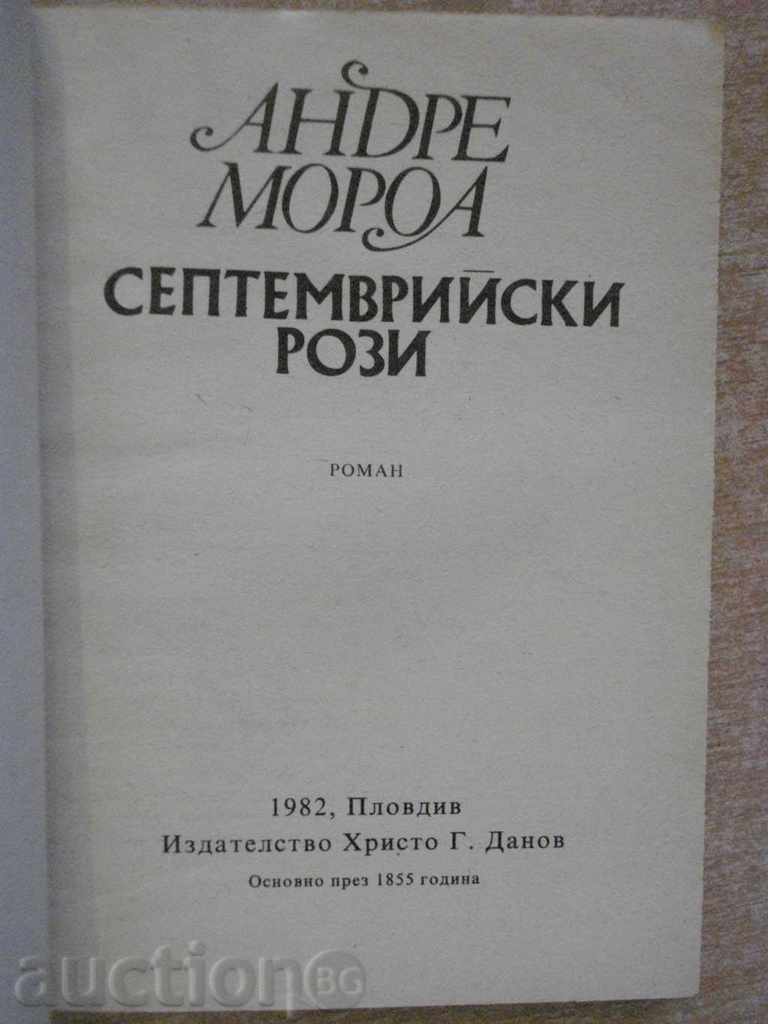 Βιβλίο «Σεπτέμβριο αυξήθηκε - Αντρέ Μωρουά«- 226 σελ. με τιμή 2.00 BGN | € 1.02 Βιβλίο «Σεπτέμβριο αυξήθηκε - Αντρέ Μωρουά«- 226 σελ. με τιμή 2.00 BGN | € 1.02