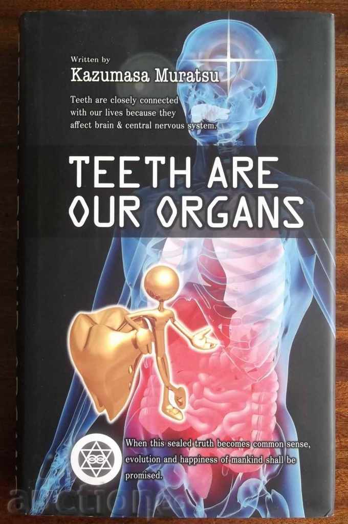 Teeth are Our Organs - Kazumasa Muratsu 2009 г. Стоматология