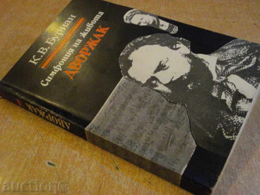 The book "Symphony of Life - Dvorak - K.B. Burian" - 280 pp. - 5 The book "Symphony of Life - Dvorak - K.B. Burian" - 280 pp. - 5