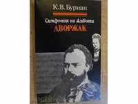 The book "Symphony of Life - Dvorak - K.B. Burian" - 280 pp.