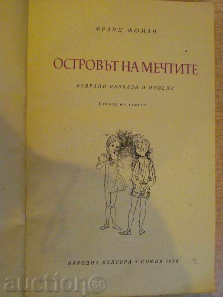 The book "The Island of Dreams - Franz Fuuman" - 240 pages with price 3.50 BGN | € 1.79