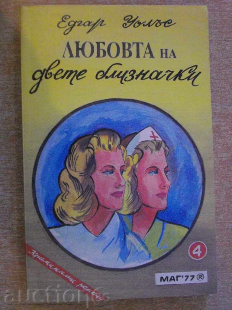 The book "The Love of the Two Twins - Edgar Wallace" - 244 pp.