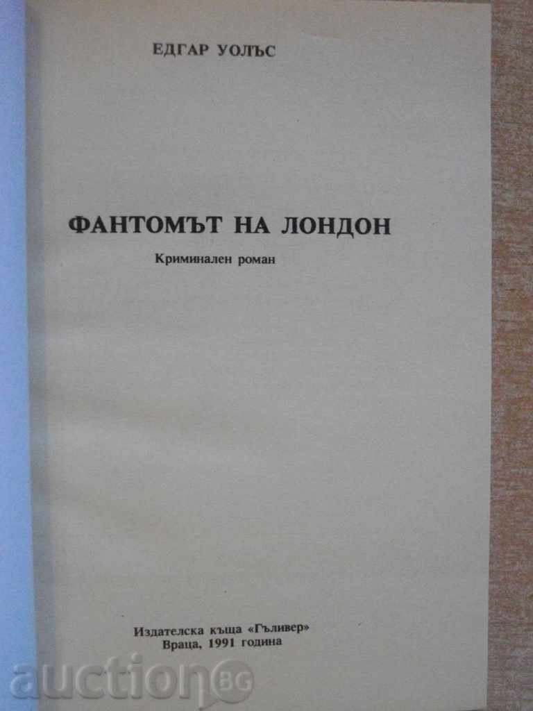 Book "The Phantom of London - Edgar Wallace" - 116 pages with price 3.00 BGN | € 1.53
