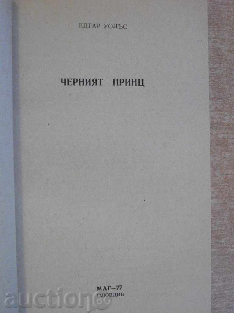 Book "The Black Prince - Edgar Wallace" - 130 pages with price 3.00 BGN | € 1.53 Book "The Black Prince - Edgar Wallace" - 130 pages with price 3.00 BGN | € 1.53
