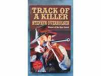 TRACK OF A KILLER - Stephen Overholser