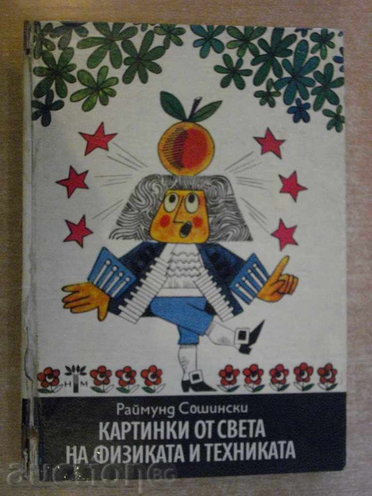 Book "Imagini din lumea fiz.i tehn.-R.Soshinski" -250 p.