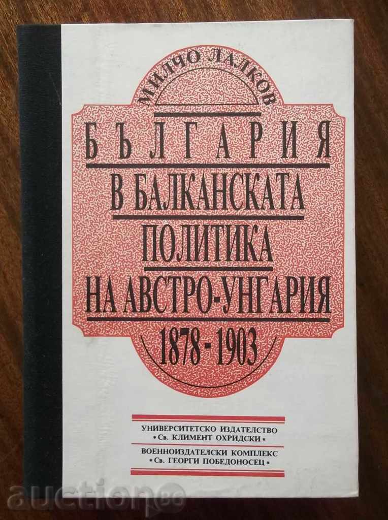 Bulgaria in the Balkan Policy of Austro-Hungary 1878-1903