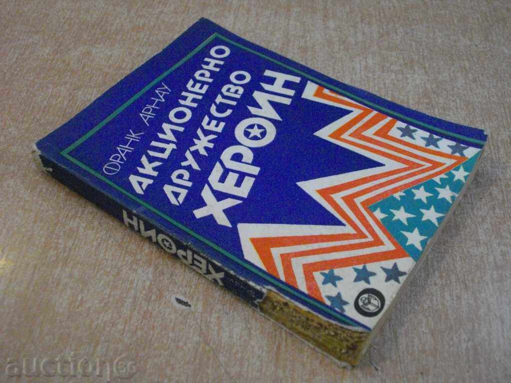 "Heroin - Frank Arnau Joint Stock Company" - 272 pages - 7 "Heroin - Frank Arnau Joint Stock Company" - 272 pages - 7