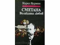 Карел Бурисан – СМЕТАНА. Великата любов