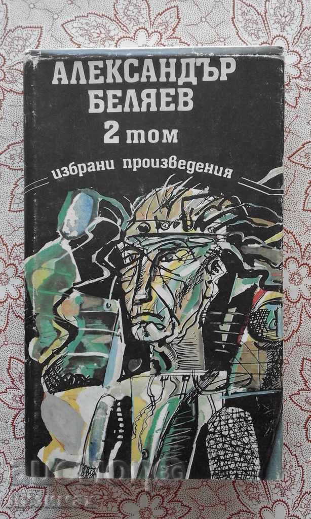 Alexander Belayev - Selected works in three volumes Tom. 2