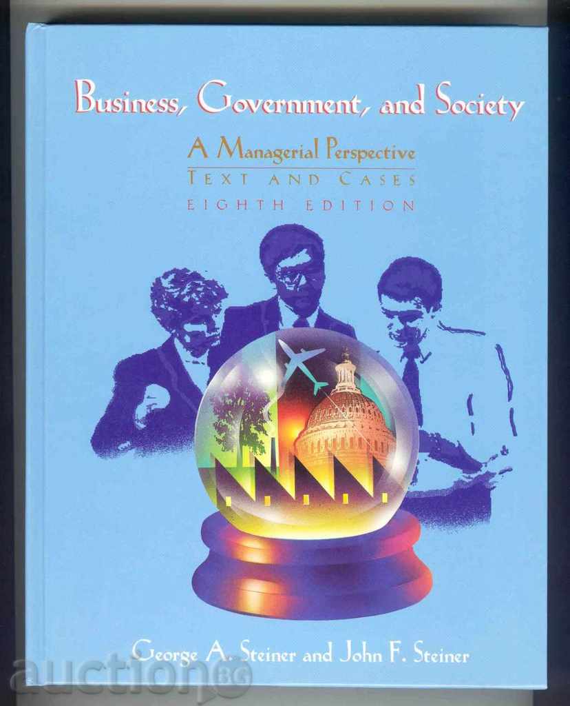 Business, Government, and Society - John Steiner, G. Steiner