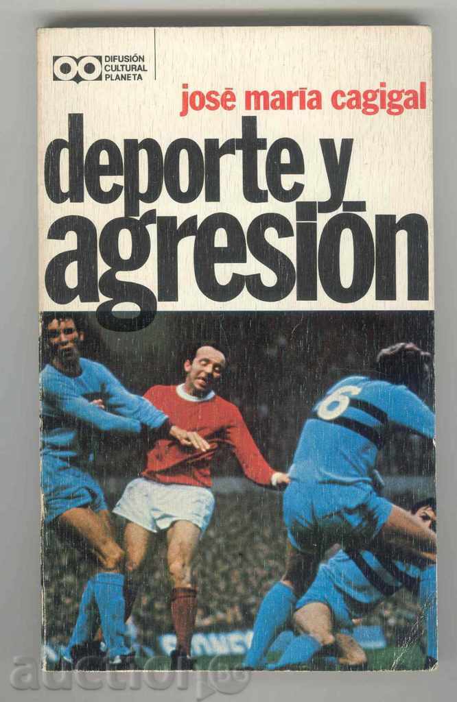 Deporte y agresion - Jose Maria Cagigal - Агресия