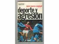 Deporte y agresion - Jose Maria Cagigal - Aggression