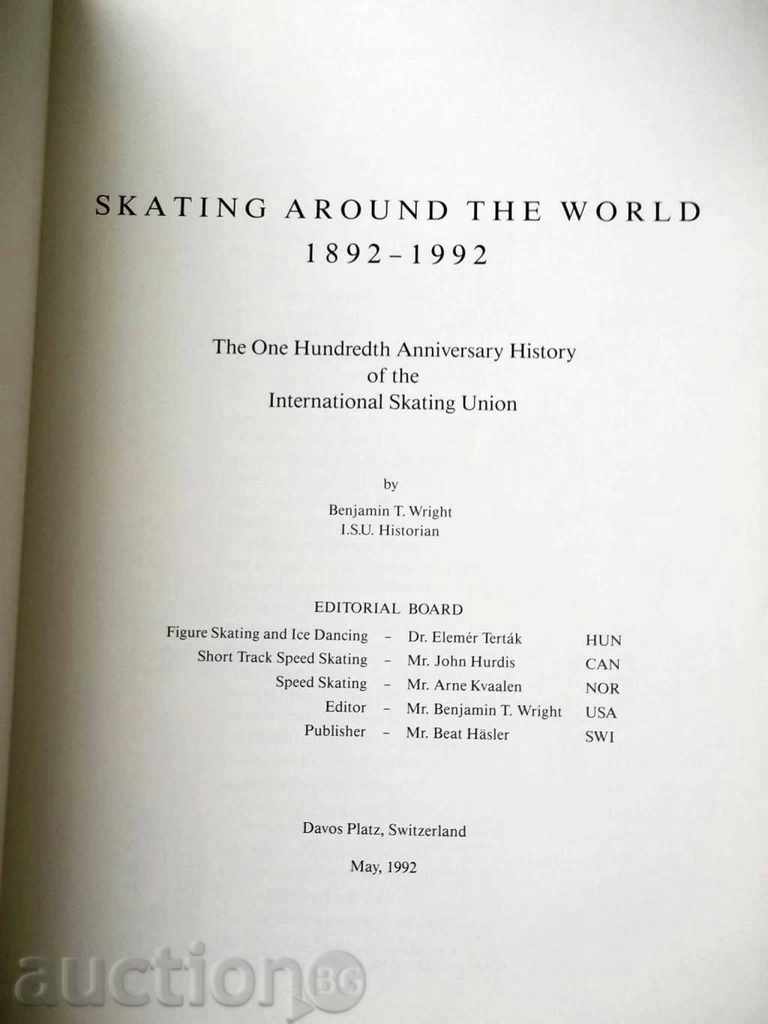Skating Around the World 1892-1992. The One Hundredth Annive with price 100.00 BGN | € 51.13 Skating Around the World 1892-1992. The One Hundredth Annive with price 100.00 BGN | € 51.13