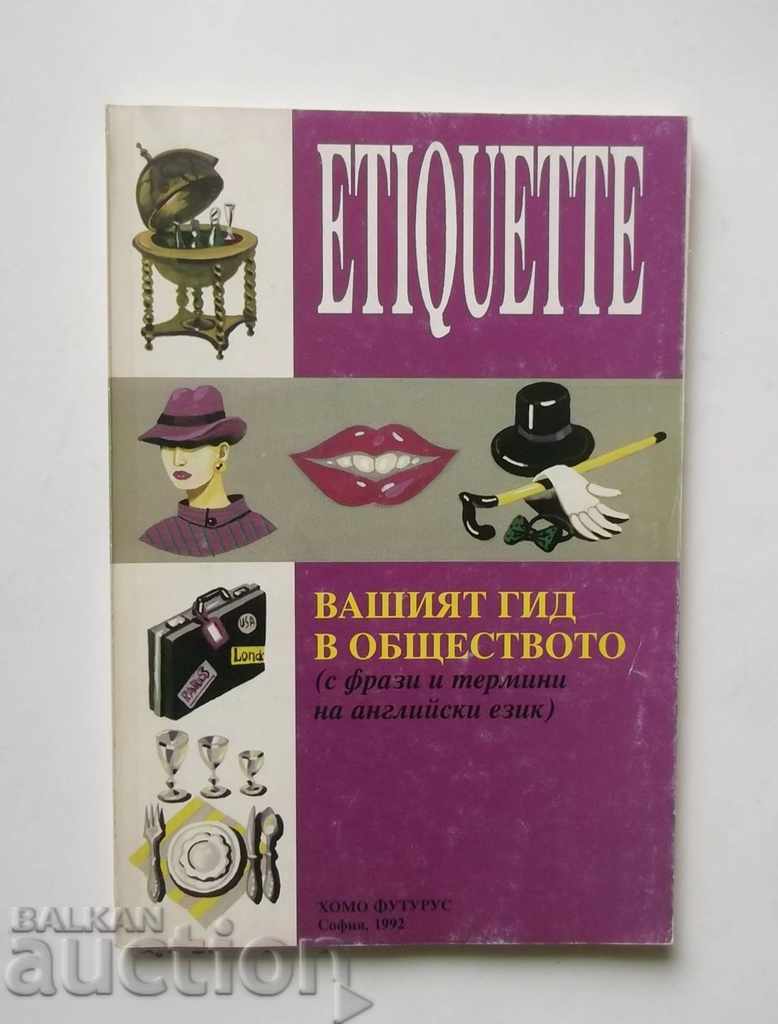 Etiquette. Your guide in the society - Vasil Baychev 1992