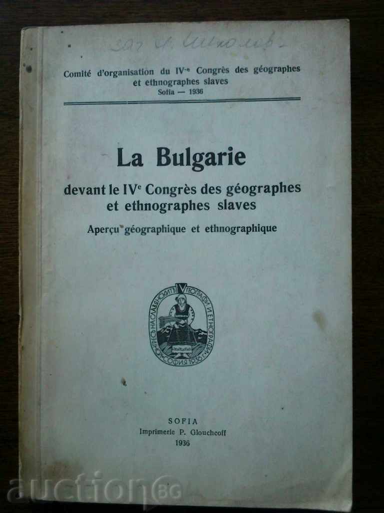 La Bulgarie - IV congress of Slavic geographers and ethnographers