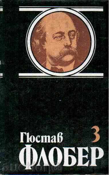 Gustave Flaubert - Volumul 3