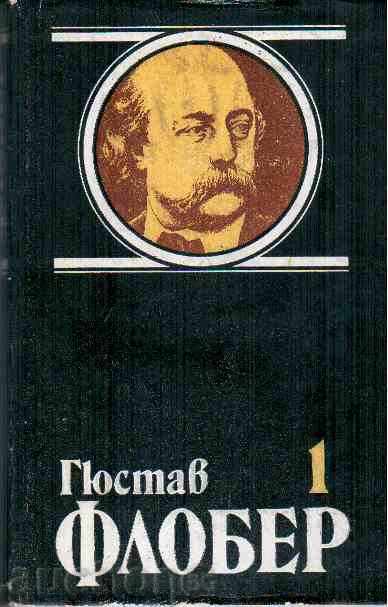 Gustave Flaubert - 1 Volum