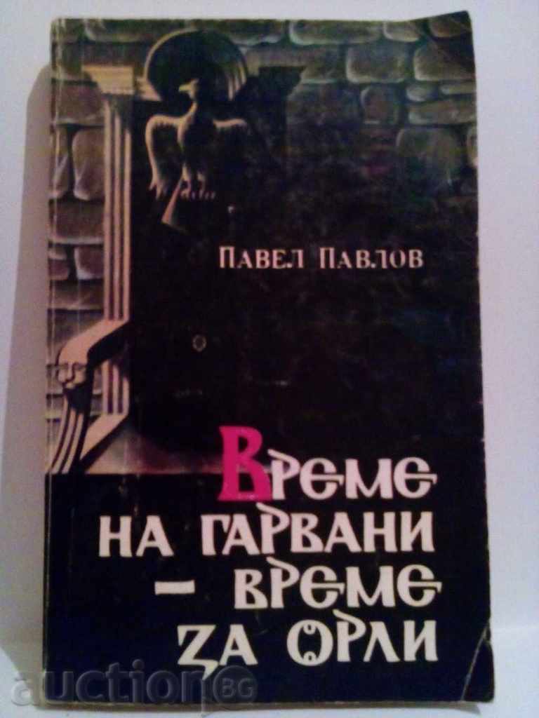 Time of Raven-Time of Eagles - Pavel Pavlov