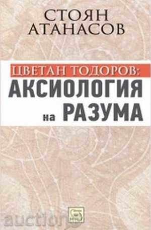 Tzvetan Todorov: axiologie rațiunii