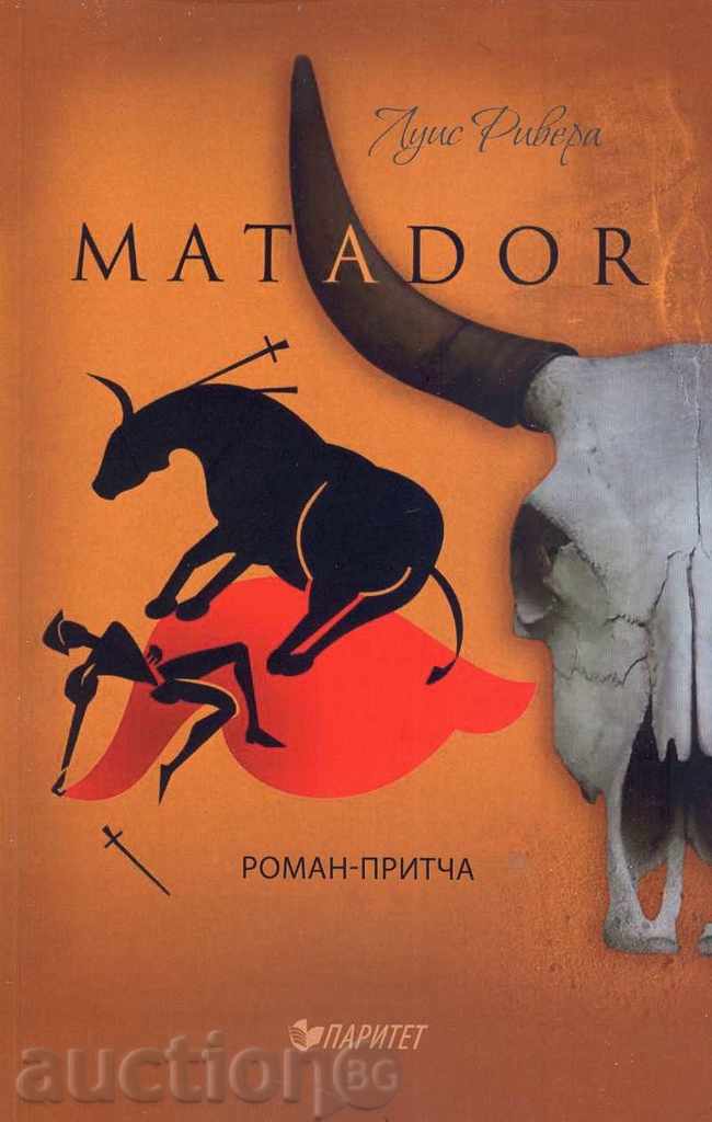 Matador. Roman-παραβολή