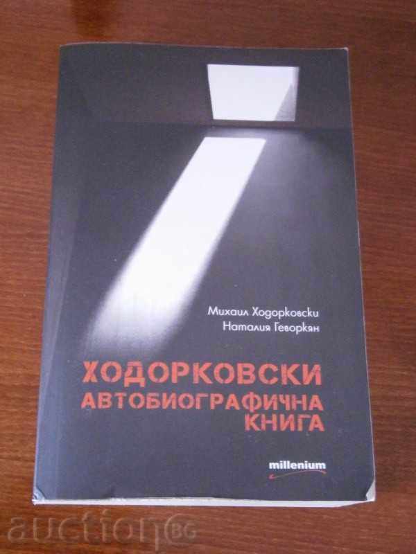 MIHAIL HODOROKOVSKI - AUTOBIOGRAPHIC BOOK - 2012