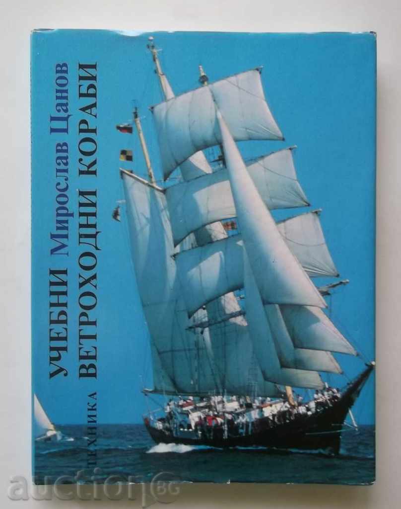 Учебни ветроходни кораби - Мирослав Цанов 1990 г.