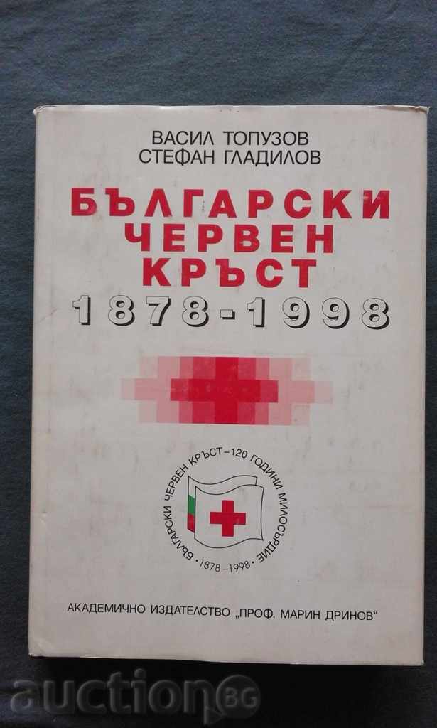 Bulgarian Red Cross 1878-1998 - Vasil Topuzov, S. Gadilov