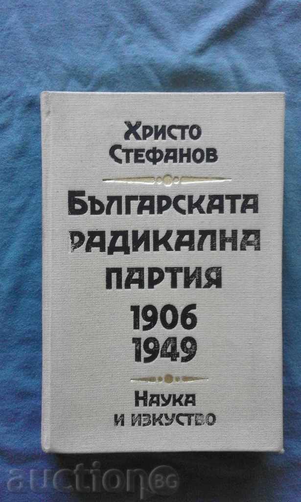 Hristo Stefanov - Partidul Radical din Bulgaria 1906-1949